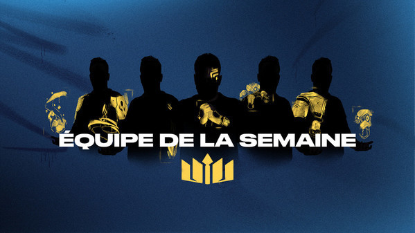 L’équipe type de la Coupe de France VALORANT - Semaine 3