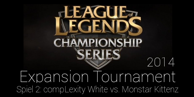 LCS Expansion Tournament 2014 - Die Teams im Detail (#2)	