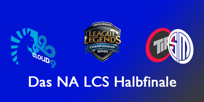 Von Flüchen und Comebacks - Das NA LCS Halbfinale