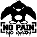 No Pain No Gain*