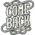 COMEBACK