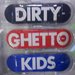 Dirty Ghetto Kids