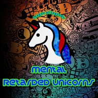 MentalRetardedUnicorns
