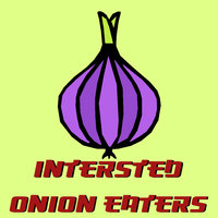 Interested Onion Eaters
