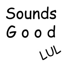 Sounds;Good