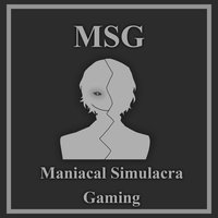 Maniacal Simulacra Gaming
