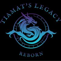 Tiamat's Legacy Reborn