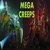 Mega Creeps