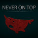 Never on Top