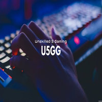 Unskilled 5 Gaming